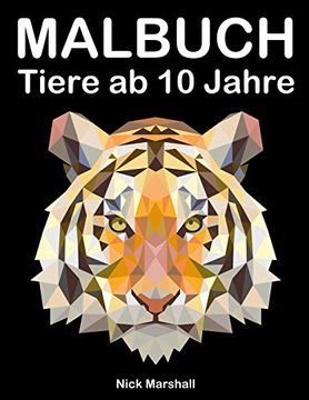 portada Malbuch Tiere ab 10 Jahre: Malbuch Fantastische Tiere mit Wölfe, Tiger und Pferde