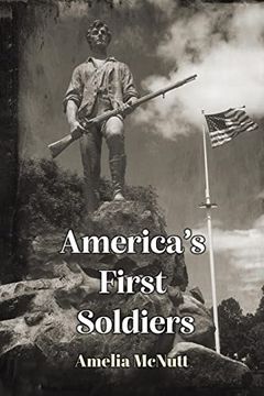 portada America'S First Soldiers (en Inglés)