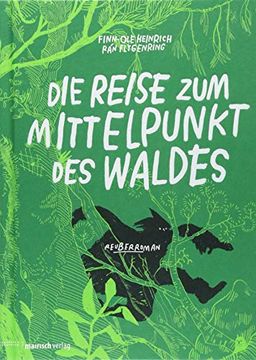 portada Die Reise zum Mittelpunkt des Waldes: Reuberroman (en Alemán)