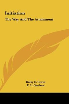 portada initiation: the way and the attainment the way and the attainment (in English)