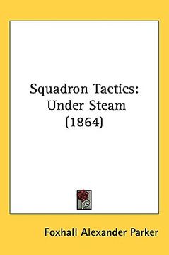 portada squadron tactics: under steam (1864) (en Inglés)