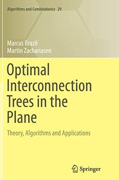 portada Optimal Interconnection Trees in the Plane: Theory, Algorithms and Applications (in English)