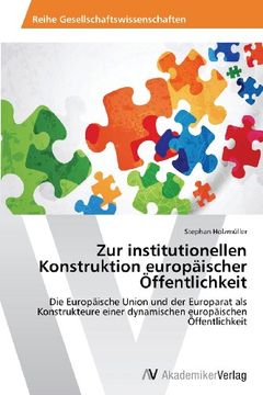 portada Zur institutionellen Konstruktion europäischer Öffentlichkeit