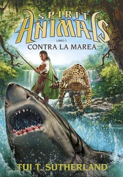 portada Contra la Marea (Spirit Animals) (in Spanish)