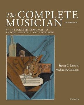 portada The Complete Musician: An Integrated Approach to Theory, Analysis, and Listening (in English)