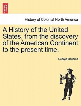 portada a history of the united states, from the discovery of the american continent to the present time. (en Inglés)