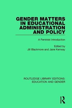 portada Gender Matters in Educational Administration and Policy: A Feminist Introduction (en Inglés)