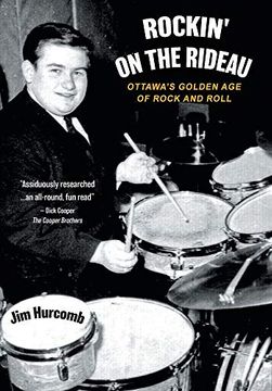 portada Rockin'On the Rideau: Ottawa'S Golden age of Rock and Roll (in English)