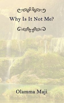 portada Why Is It Not Me? (en Inglés)