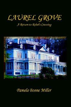 portada laurel grove: a return to rebel's crossing (en Inglés)