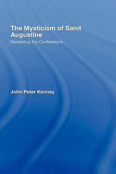 portada the mysticism of saint augustine: rereading the confessions (in English)