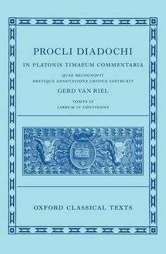 portada Proclus: Commentary on Timaeus, Book 4 (Procli Diadochi, in Platonis Timaeum Commentaria Librum Primum) (Oxford Classical Texts) (en Inglés)