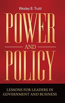 portada Power and Policy: Lessons for Leaders in Government and Business 