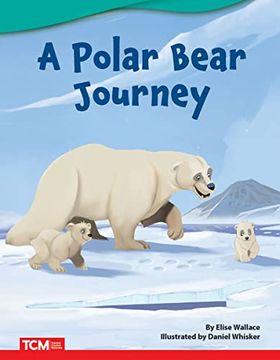 portada A Polar Bear Journey (Literary Text) (in English)
