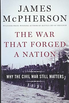 portada The War That Forged a Nation: Why the Civil War Still Matters (en Inglés)