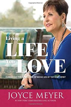 portada Living a Life you Love: Embracing the Adventure of Being led by the Holy Spirit (in English)