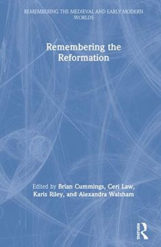 portada Remembering the Reformation (Remembering the Medieval and Early Modern Worlds) (en Inglés)
