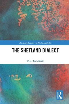 portada The Shetland Dialect (Routledge Studies in World Englishes) (in English)