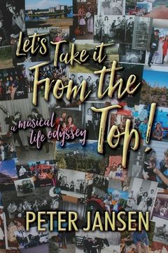 portada Let's Take it From the Top: A Musical Life Odyssey (en Inglés)