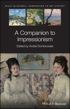 portada Wiley Blackwell Companion to Impressionism (Blackwell Companions to art History) (en Inglés)