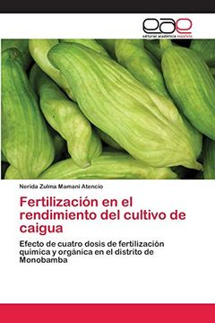 portada Fertilización en el Rendimiento del Cultivo de Caigua: Efecto de Cuatro Dosis de Fertilización Química y Orgánica en el Distrito de Monobamba