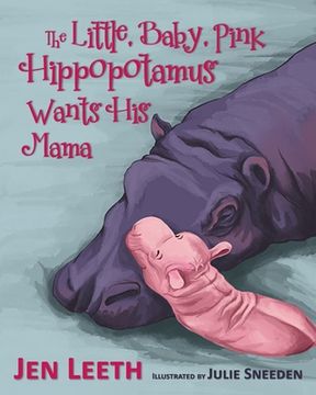 portada The Little, Baby, Pink Hippopotamus (en Inglés)