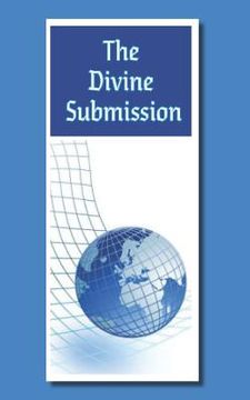 portada The Divine Submission: Are You in the Principle of Submission or Rebellion? (en Inglés)