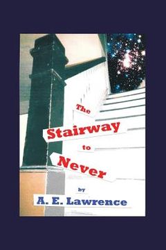 portada The Stairway to Never (en Inglés)
