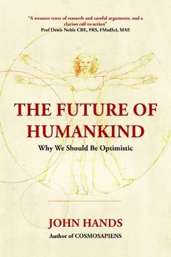 portada The Future of Humankind: Why we Should be Optimistic (en Inglés)