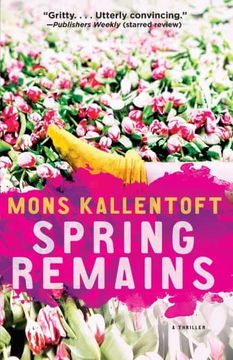 portada Spring Remains, Volume 4: A Thriller (Malin Fors Thrillers) (in English)