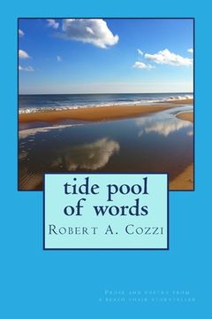 portada Tide Pool of Words: Prose and poetry from a beach chair storyteller (en Inglés)