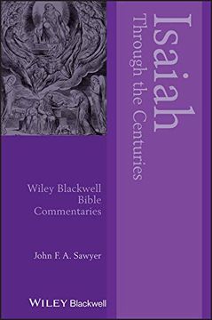 portada Isaiah Through the Centuries (Wiley Blackwell Bible Commentaries) (en Inglés)