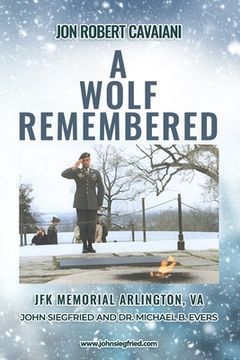 portada Jon Robert Cavaiani: A Wolf Remembered (en Inglés)