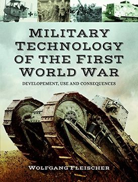 portada Military Technology of the First World War: Development, Use and Consequences