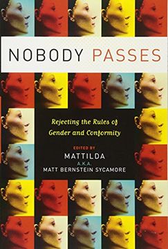 portada Nobody Passes: Rejecting the Rules of Gender and Conformity (en Inglés)