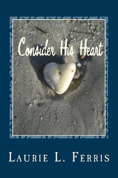 portada Consider His Heart (en Inglés)