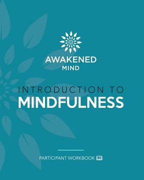 portada Introduction to Mindfulness: Participant Workbook (en Inglés)