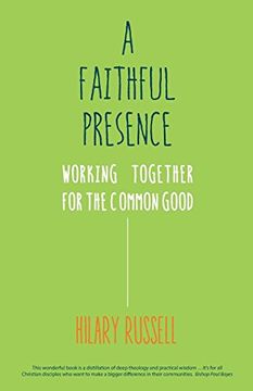portada A Faithful Presence: Working Together for the Common Good (in English)