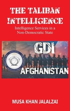 portada The Taliban Intelligence: Intelligence Services in a Non-Democratic State (en Inglés)