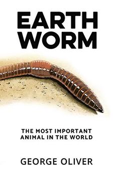 portada Earthworm: The Most Important Animal in the World (en Inglés)