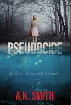portada Pseudocide - Sometimes you Have to die to Survive (en Inglés)