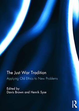 portada The Just war Tradition: Applying old Ethics to new Problems (in English)