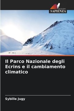 portada Il Parco Nazionale degli Ecrins e il cambiamento climatico (in Italian)