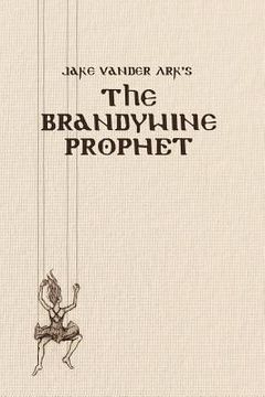 portada the brandywine prophet (en Inglés)