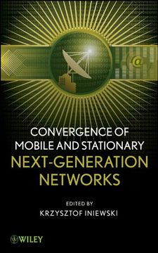 portada Convergence of Mobile and Stationary Next-Generation Networks (en Inglés)