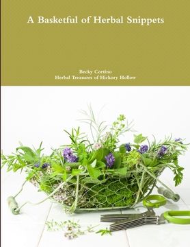 portada A Basketful of Herbal Snippets (en Inglés)