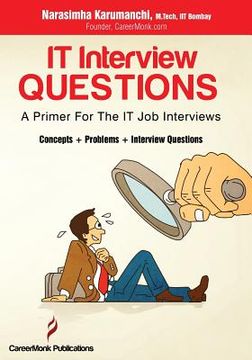 portada It Interview Questions: A Primer for the it job Interviews (Concepts, Problems and Interview Questions) 
