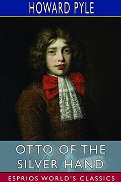 portada Otto of the Silver Hand (Esprios Classics) (en Inglés)