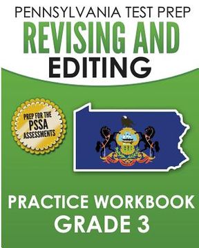 portada PENNSYLVANIA TEST PREP Revising and Editing Practice Workbook Grade 3: Preparation for the PSSA English Language Arts Tests (en Inglés)