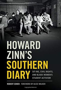 portada Howard Zinn's Southern Diary: Sit-Ins, Civil Rights, and Black Women's Student Activism (in English)